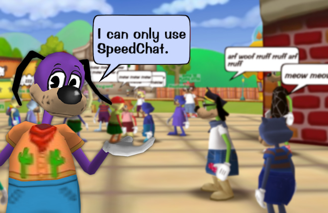Fat McStink saying he can only use SpeedChat, accompanied by Toons' filtered speeches in the background.