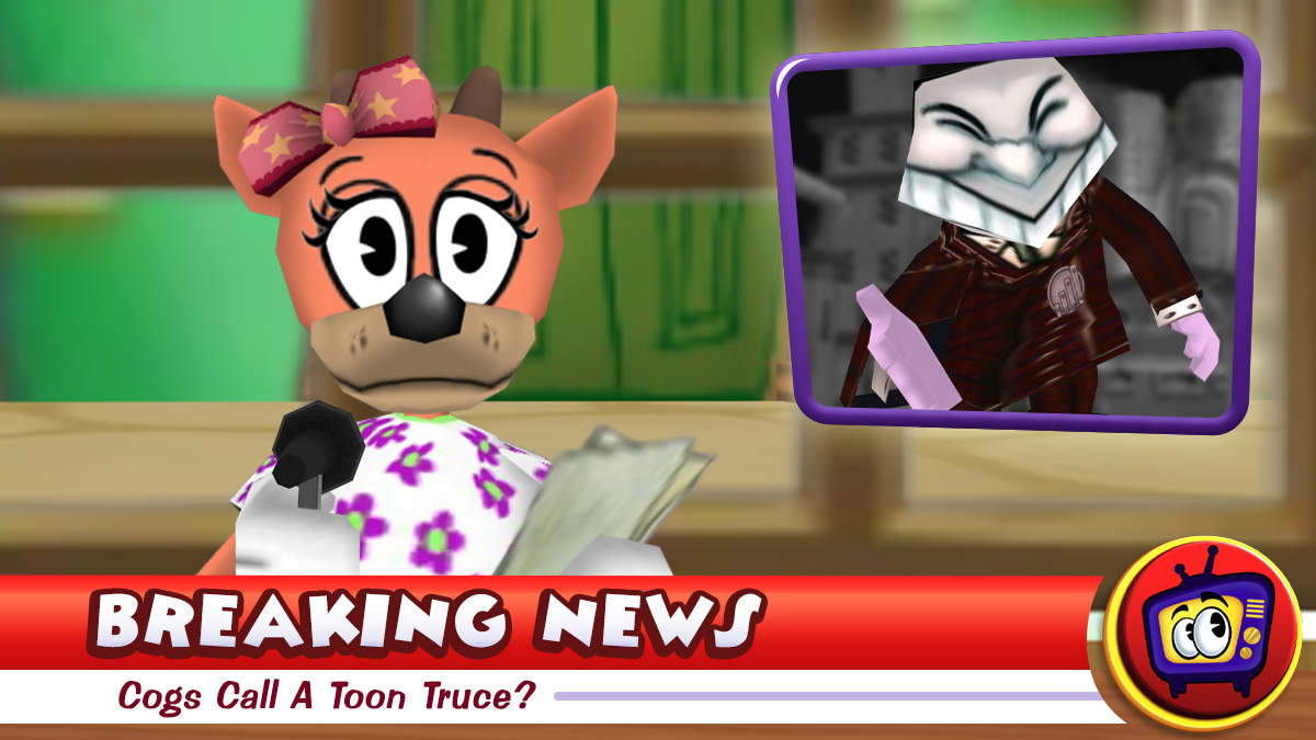 Daisy Nusecaster delivers breaking news about the Cogs calling for a Toon truce.