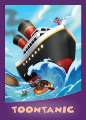 Front cover of the trading card for Toontanic.
